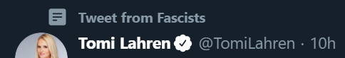 screenshot of twitter.com, a tweet from Tomi Lahren with 'Tweet from Fascists' above it